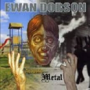 Review: Ewan Dobson - Acoustic Metal